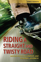 Riding a Straight and Twisty Road