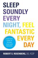 Sleep Soundly Every Night, Feel Fantastic Every Day