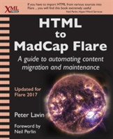 HTML to MadCap Flare A guide to automating content migration and maintenance