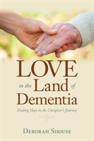 Love in the Land of Dementia