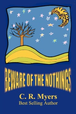 Beware of the Nothings