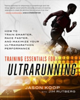 Training Essentials for Ultrarunning