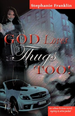 God Loves Thugs Too!