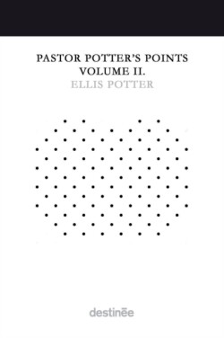 Pastor Potter's Points Volume II