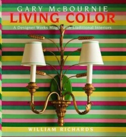 Living Color: A Designer Works Magic with Traditional Interiors