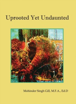 Uprooted Yet Undaunted