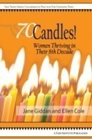 70Candles! Women Thriving in Their 8th Decade