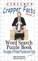 Circle It, Crapper Facts, Book 2, Word Search, Puzzle Book