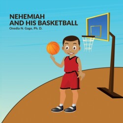 Nehemiah and His Basketball