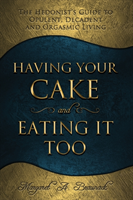 Having Your Cake and Eating it Too