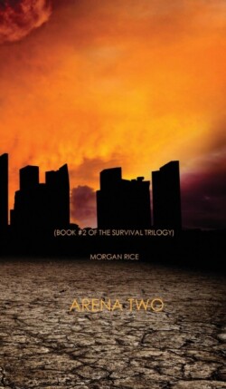 Arena Two (Book #2 of the Survival Trilogy)