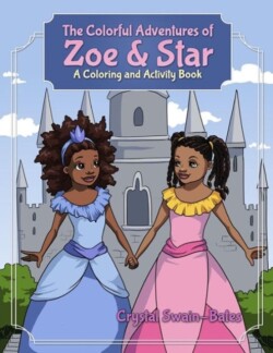 Colorful Adventures of Zoe & Star