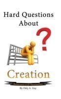 Hard Questions About Creation