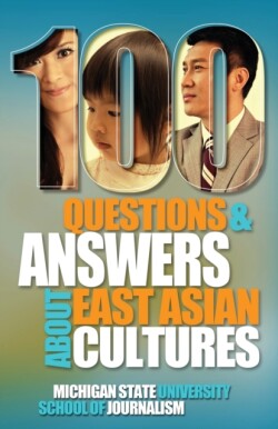 100 Questions and Answers about East Asian Cultures