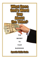 What Does God's Word Say About the Tithe?