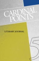 Cardinal Points Literary Journal Volume 5