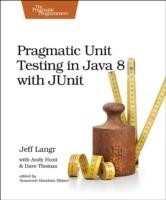 Pragmatic Unit Testing in Java 8 with Junit