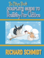 Plaque Pixie's Complete Guide to Dentistry for Children