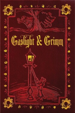 Gaslight & Grimm