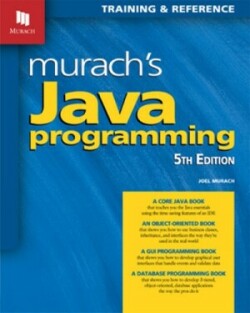 Murach's Java Programming (5th Edition)