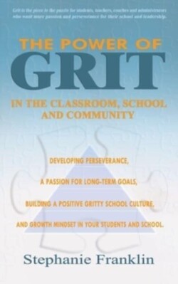 Power of Grit in the Classroom, School and Community