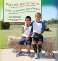 Marco and I Want To Play Ball/Marco y yo queremos jugar al béisbol