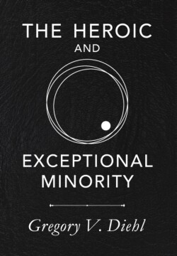 Heroic and Exceptional Minority