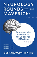 Neurology Rounds with the Maverick