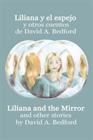 Liliana y el espejo y otros cuentos