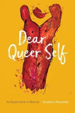 Dear Queer Self – An Experiment in Memoir