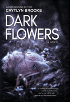 Dark Flowers