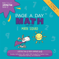 PAGE A DAY MATH: SUBTRACTION BOOK 2: SUB