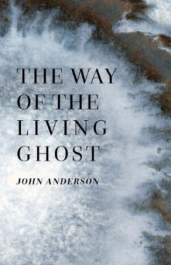 Way of the Living Ghost