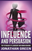 Influence and Persuasion