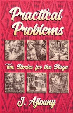 Practical Problems Ten Stories for the Stage