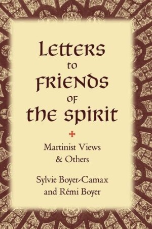 Letters to Friends of the Spirit