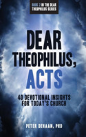 Dear Theophilus, Acts