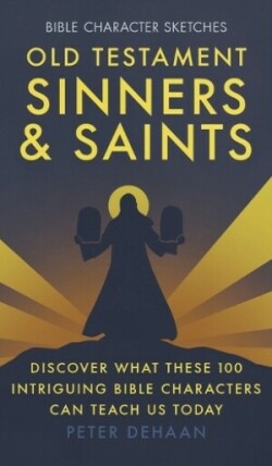 Old Testament Sinners and Saints