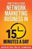 How to Build Your Network Marketing Business in 15 Minutes a Day