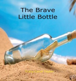 Brave Little Bottle