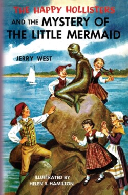 Happy Hollisters and the Mystery of the Little Mermaid