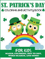 St. Patrick's Day Coloring and Activity Book for Kids