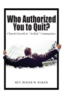 Who Authorized You to Quit?