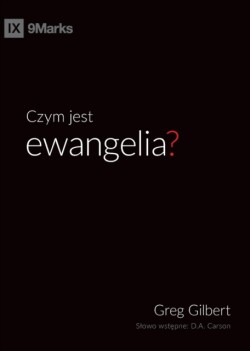 Czym jest ewangelia? (What is the Gospel?) (Polish)