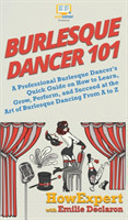 Burlesque Dancer 101