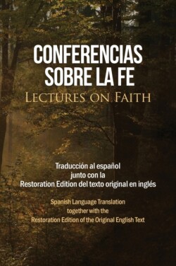 Conferencias sobre la fe (Lectures on Faith)