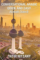 Conversational Arabic Quick and Easy Kuwaiti Dialect