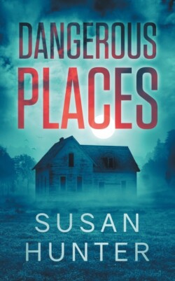 Dangerous Places