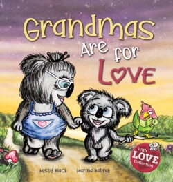 Grandmas Are for Love