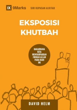 Eksposisi Khutbah (Expositional Preaching) (Malay)